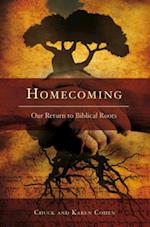 Homecoming: Our Return to Biblical Roots 