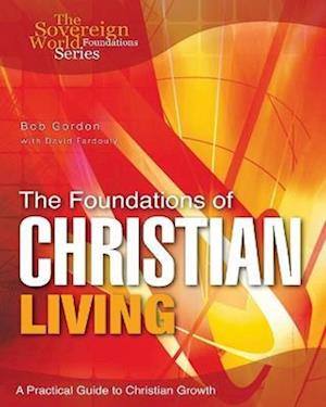 The Foundations of Christian Living