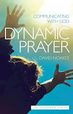 Dynamic Prayer : Communicating with God