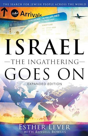 Israel, The Ingathering Goes On