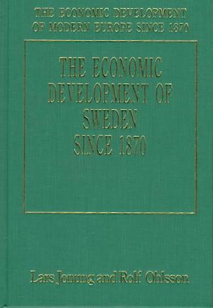 The Economic Development of Sweden since 1870