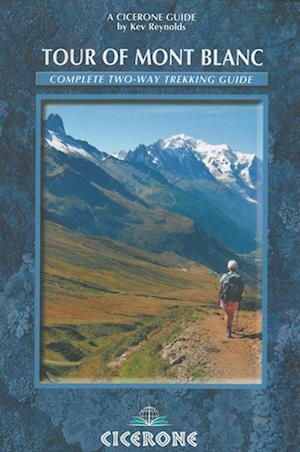 Tour of Mont Blanc: Complete Two-way Trekking Guide (3rd ed. Dec. 11)