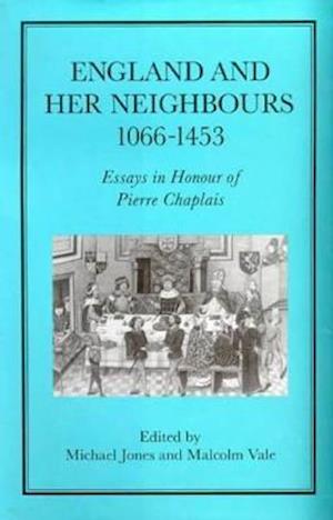 England and Her Neighbours, 1066-1453