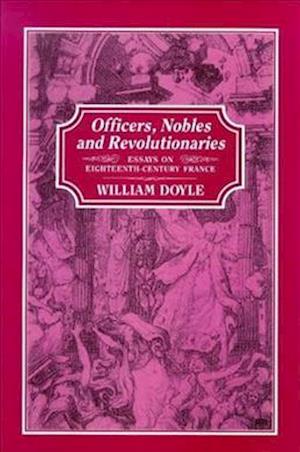 Officers, Nobles and Revolutionaries