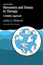 Movement and Drama in Therapy