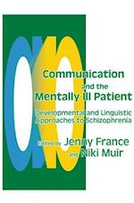 Communication and the Mentally Ill Patient