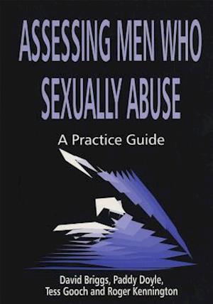 Assessing Men Who Sexually Abuse