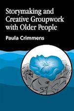Storymaking and Creative Groupwork with Elderly People