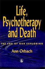 Life, Psychotherapy and Death