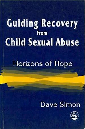 Guiding Recovery from Child Sexual Abuse