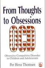 From Thoughts to Obsessions