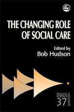The Changing Role of Social Care