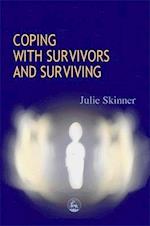 Coping with Survivors and Surviving