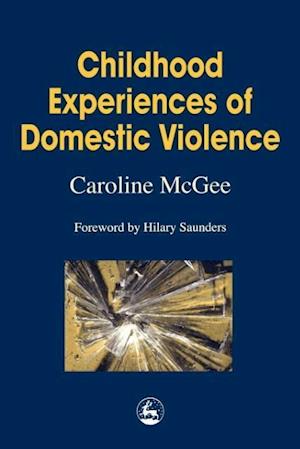 Childhood Experiences of Domestic Violence