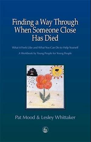 Finding a Way Through When Someone Close has Died