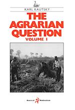 The Agrarian Question Volume 1