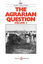 The Agrarian Question, Volume 2