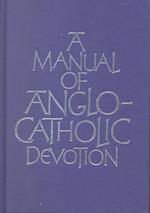 Manual of Anglo-Catholic Devotion [With Ribbon]