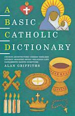A Basic Catholic Dictionary