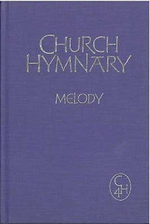 Church Hymnary 4 Melody Edition
