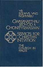 The Church in Wales - Services for Christian Initiation
