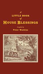 A Little Book of House Blessings