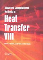 Advanced Computational Methods in Heat Transfer VIII 
