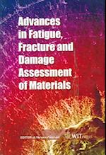 Advances in Fatigue, Fracture and Damage Assessment of Materials 