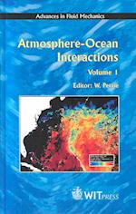 Atmosphere-Ocean Interactions Volume 1 