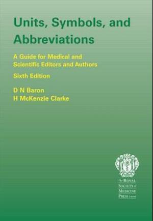 Units, Symbols, and Abbreviations: A Guide for Authors and Editors in Medicine and Related Sciences, Sixth edition