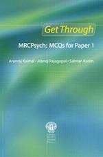 Get Through MRCPsych: MCQs for Paper 1