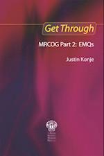 Get Through MRCOG Part 2: EMQs