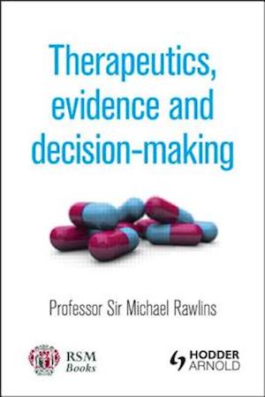 Therapeutics, Evidence and Decision-Making