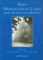 Fifty Neurological Cases from the National Hospital