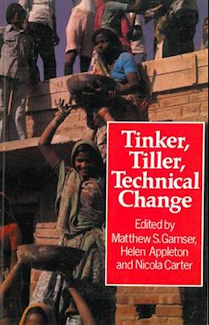 Tinker, Tiller, Technical Change