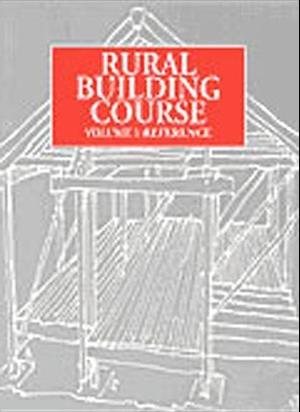 Rural Building Course Volume 1