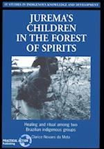 Juremas Children in the Forest of Spirits