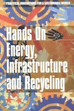 Hands On Energy, Infrastructure and Recycling