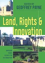 Land, Rights and Innovation