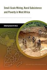 Small-scale Mining, Rural Subsistence, and Poverty in West Africa
