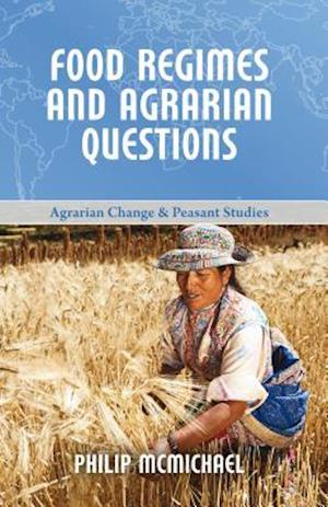 Food Regimes and Agrarian Questions