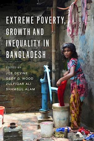 Extreme Poverty, Growth, and Inequality in Bangladesh