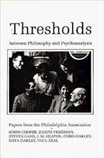 Thresholds Between Philosphy and Psychoanalysis