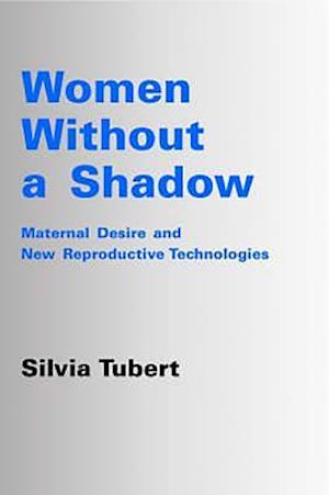 Women without a Shadow