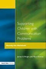 Supporting Children with Communication Problems