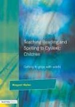 Teaching Reading and Spelling to Dyslexic Children