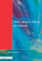 New Labour's Policies for Schools