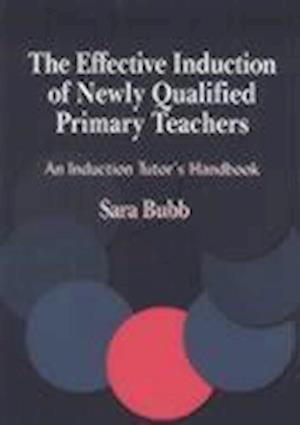 The Effective Induction of Newly Qualified Primary Teachers