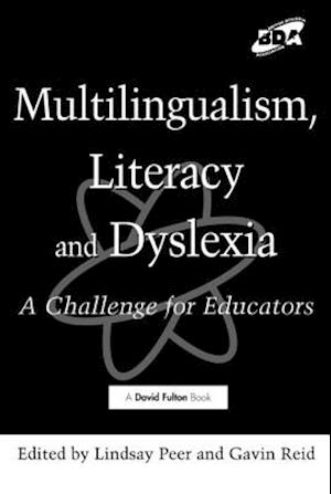 Multilingualism, Literacy and Dyslexia