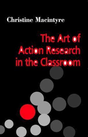 The Art of Action Research in the Classroom